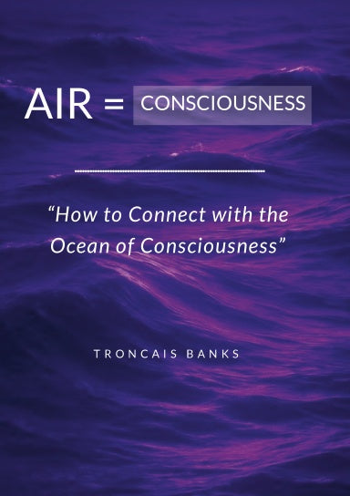 AIR = Consciousness